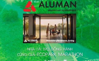 ALUMAN: NHÀ TÀI TRỢ ĐỒNG HÀNH CÙNG GIẢI ECOPARK MARATHON