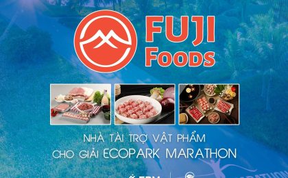 FUJI FOODS: NHÀ TÀI TRỢ VẬT PHẨM CHO GIẢI ECOPARK MARATHON